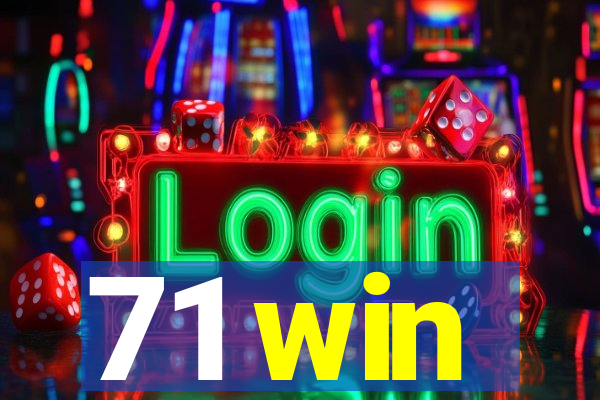 71 win